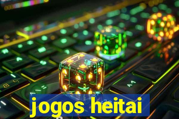 jogos heitai